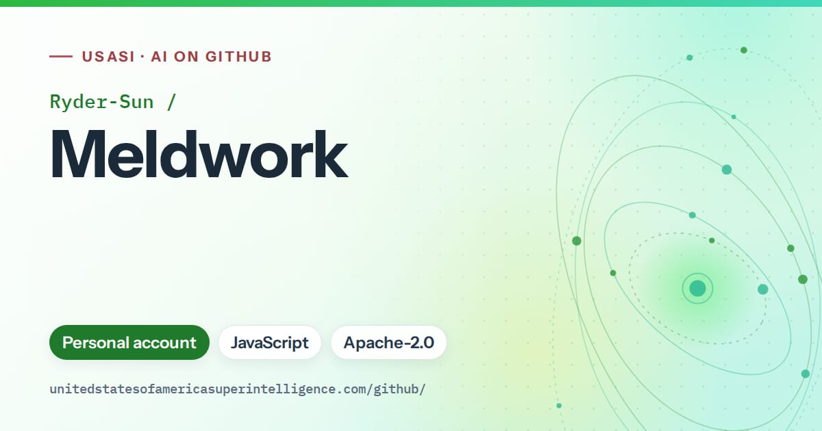 Generated green orbit artwork for Ryder-Sun/Meldwork, labeled USASI · AI on GitHub, with Personal account · JavaScript · Apache-2.0.