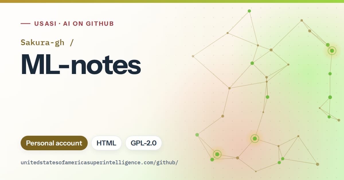 Generated orange constellation network artwork for Sakura-gh/ML-notes, labeled USASI · AI on GitHub, with Personal account · HTML · GPL-2.0.