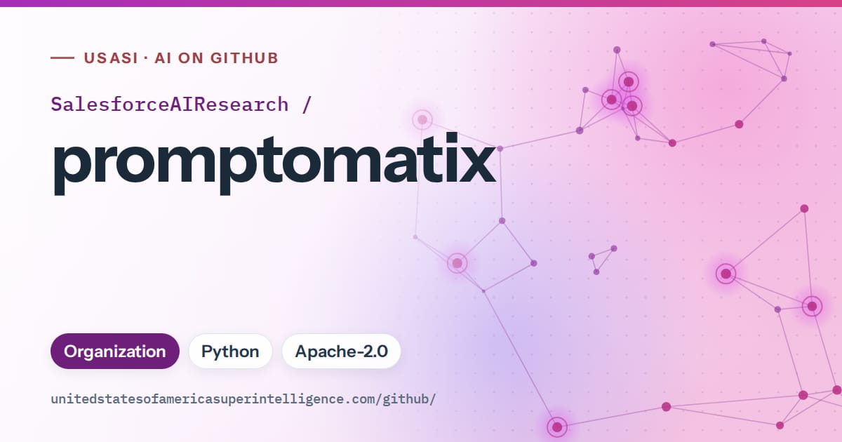 Generated purple constellation network artwork for SalesforceAIResearch/promptomatix, labeled USASI · AI on GitHub, with Organization · Python · Apache-2.0.