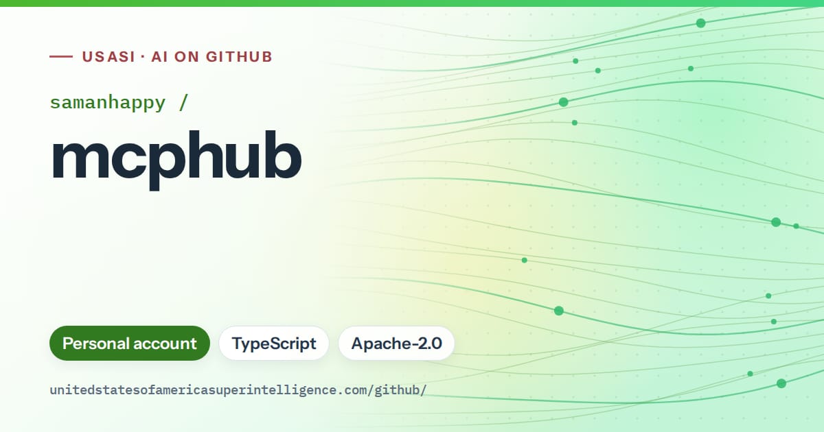Generated green flowing-wave artwork for samanhappy/mcphub, labeled USASI · AI on GitHub, with Personal account · TypeScript · Apache-2.0.