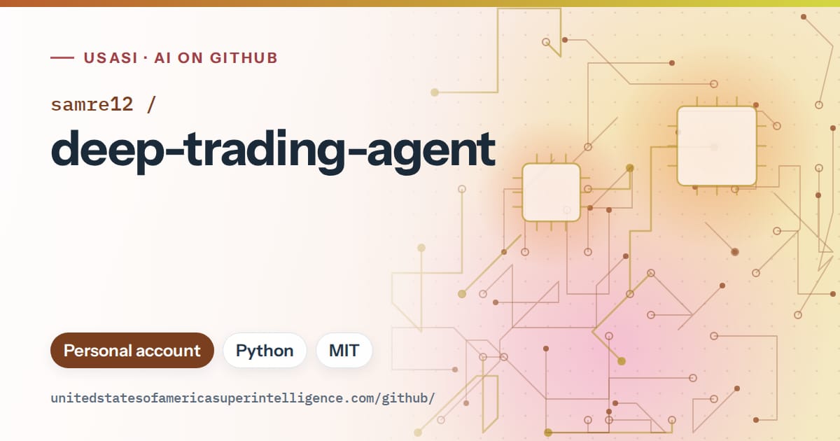 Generated orange circuit-trace artwork for samre12/deep-trading-agent, labeled USASI · AI on GitHub, with Personal account · Python · MIT.
