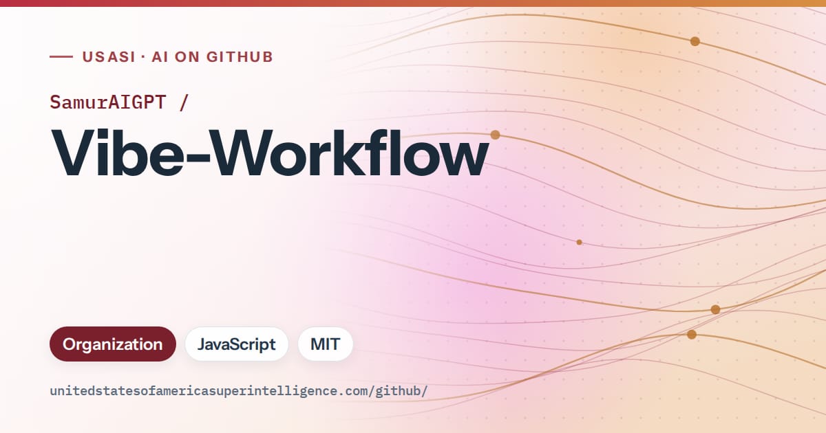 Generated red flowing-wave artwork for SamurAIGPT/Vibe-Workflow, labeled USASI · AI on GitHub, with Organization · JavaScript · MIT.