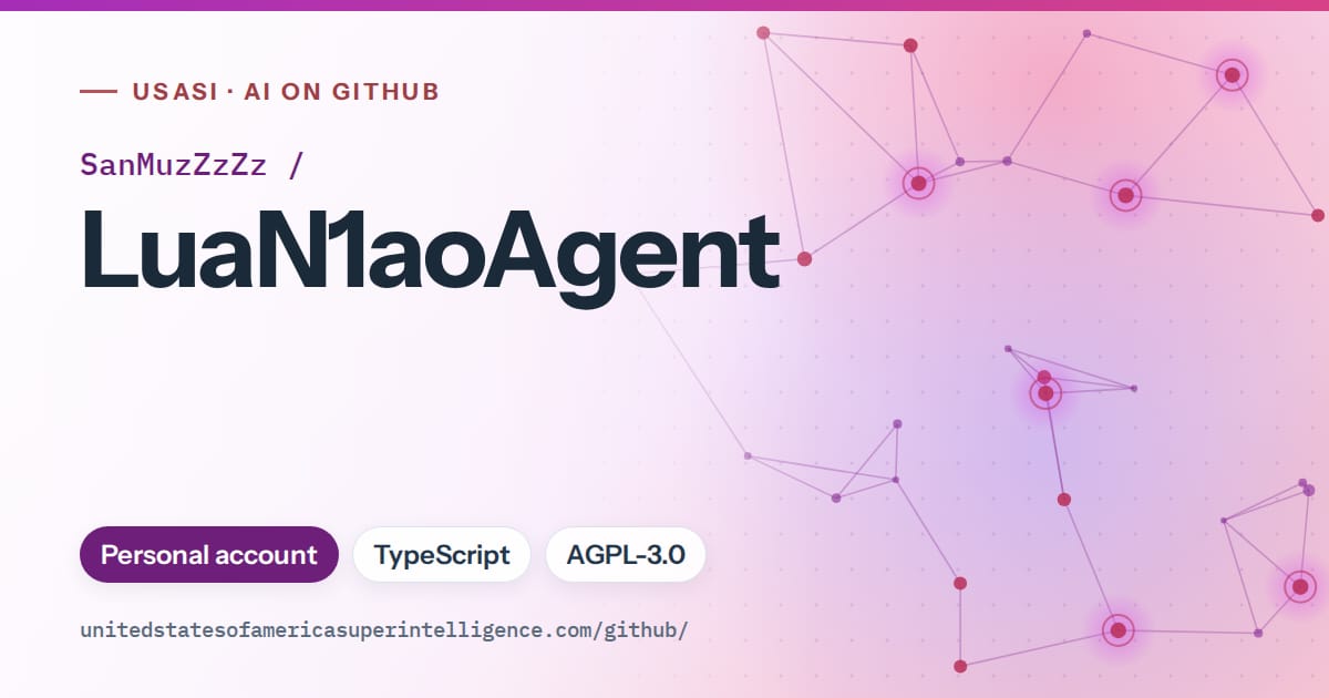Generated purple constellation network artwork for SanMuzZzZz/LuaN1aoAgent, labeled USASI · AI on GitHub, with Personal account · TypeScript · AGPL-3.0.