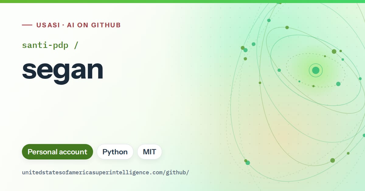Generated green orbit artwork for santi-pdp/segan, labeled USASI · AI on GitHub, with Personal account · Python · MIT.