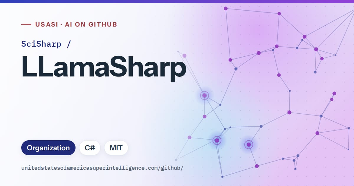 Generated blue constellation network artwork for SciSharp/LLamaSharp, labeled USASI · AI on GitHub, with Organization · C# · MIT.