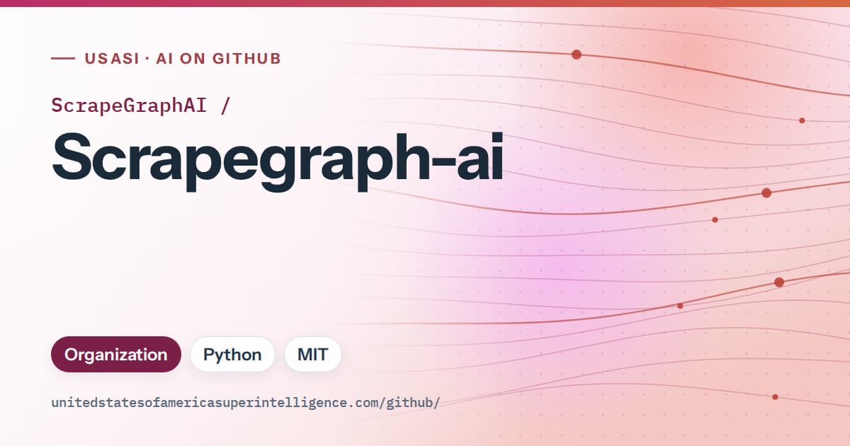 Generated pink flowing-wave artwork for ScrapeGraphAI/Scrapegraph-ai, labeled USASI · AI on GitHub, with Organization · Python · MIT.