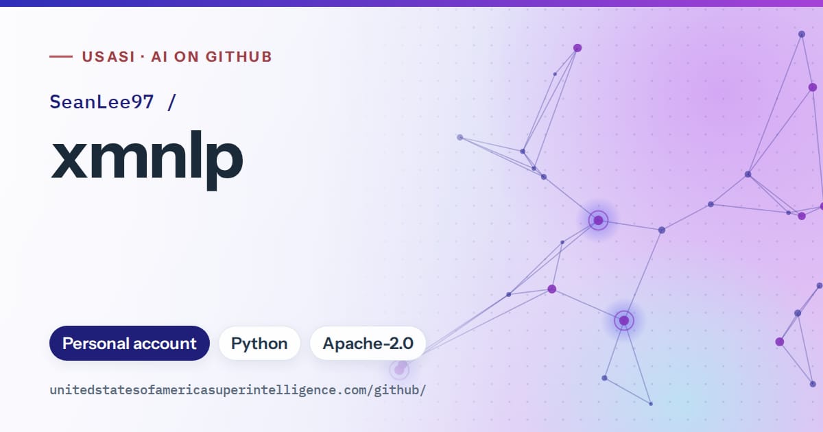 Generated blue constellation network artwork for SeanLee97/xmnlp, labeled USASI · AI on GitHub, with Personal account · Python · Apache-2.0.