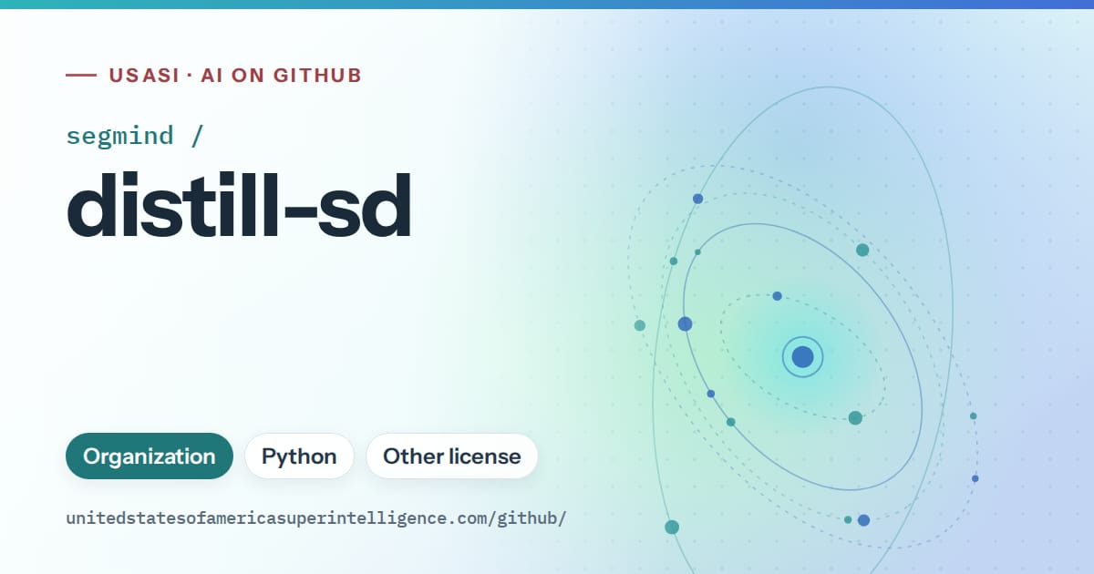 Generated teal orbit artwork for segmind/distill-sd, labeled USASI · AI on GitHub, with Organization · Python · Other license.