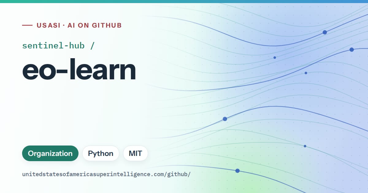 Generated teal flowing-wave artwork for sentinel-hub/eo-learn, labeled USASI · AI on GitHub, with Organization · Python · MIT.