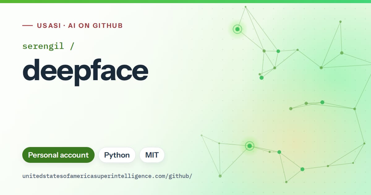 Generated green constellation network artwork for serengil/deepface, labeled USASI · AI on GitHub, with Personal account · Python · MIT.