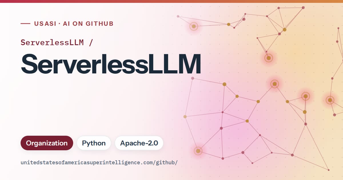 Generated red constellation network artwork for ServerlessLLM/ServerlessLLM, labeled USASI · AI on GitHub, with Organization · Python · Apache-2.0.