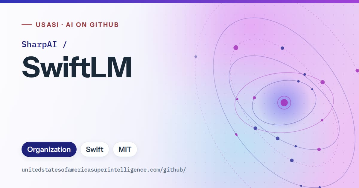 Generated blue orbit artwork for SharpAI/SwiftLM, labeled USASI · AI on GitHub, with Organization · Swift · MIT.