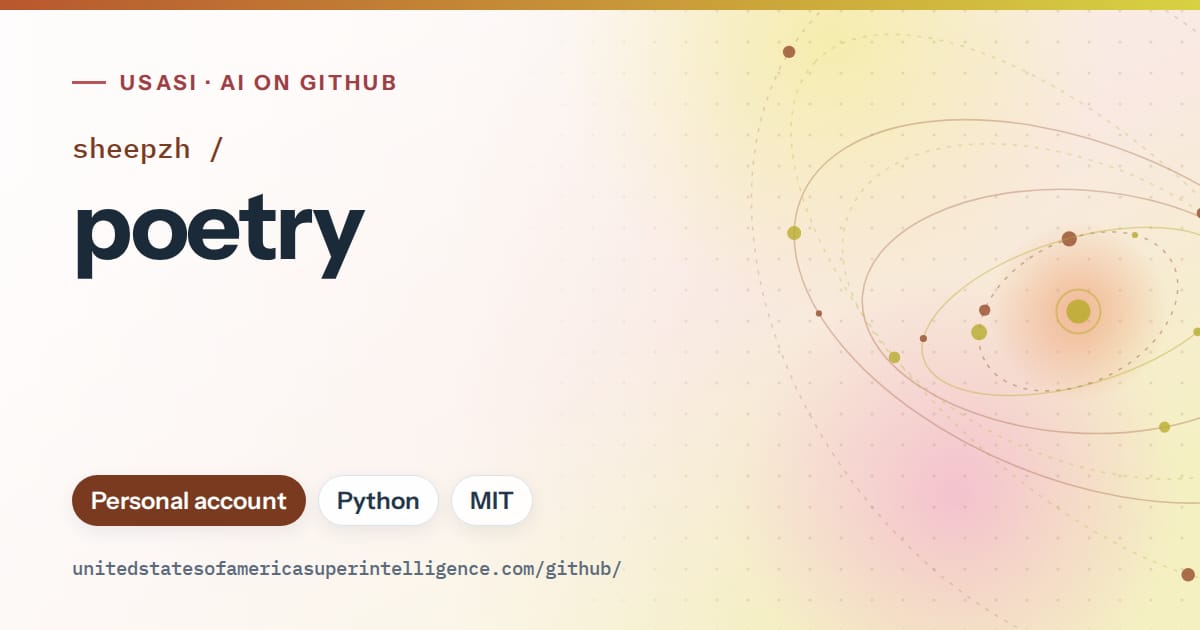 Generated orange orbit artwork for sheepzh/poetry, labeled USASI · AI on GitHub, with Personal account · Python · MIT.