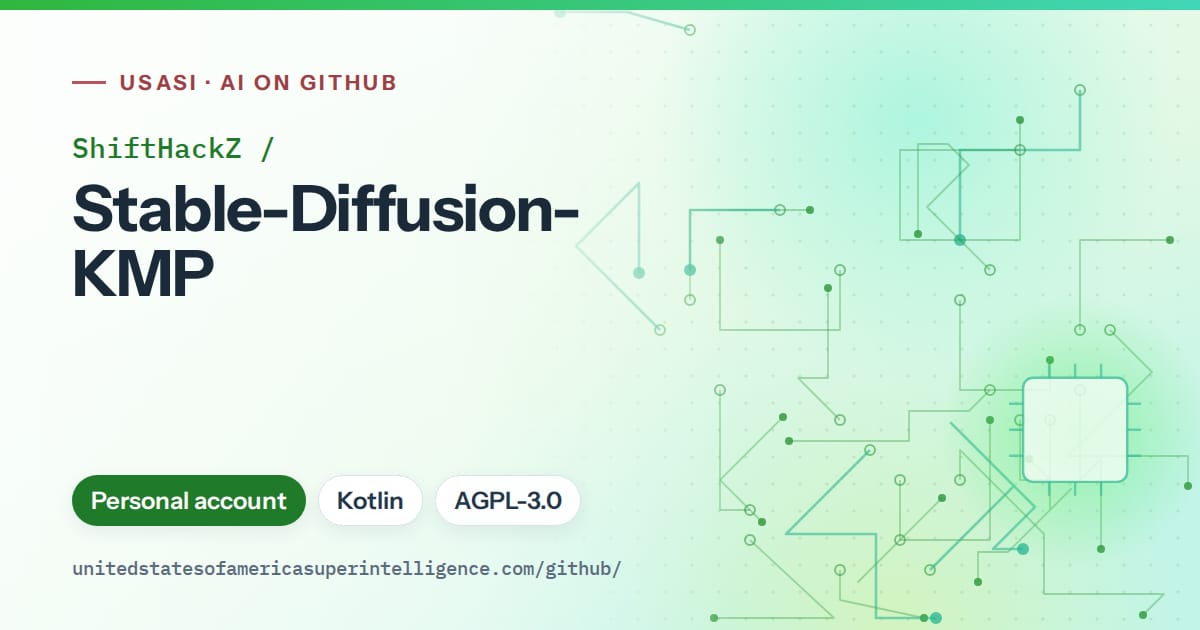 Generated green circuit-trace artwork for ShiftHackZ/Stable-Diffusion-KMP, labeled USASI · AI on GitHub, with Personal account · Kotlin · AGPL-3.0.
