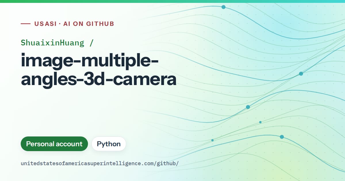 Generated green flowing-wave artwork for ShuaixinHuang/image-multiple-angles-3d-camera, labeled USASI · AI on GitHub, with Personal account · Python.