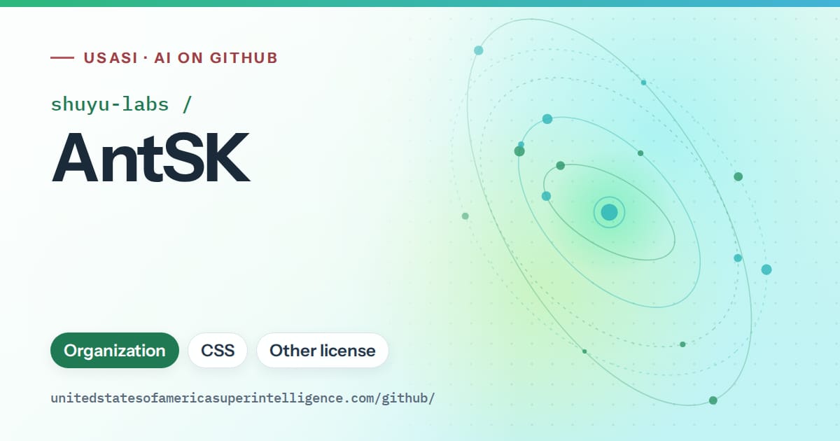 Generated teal orbit artwork for shuyu-labs/AntSK, labeled USASI · AI on GitHub, with Organization · CSS · Other license.