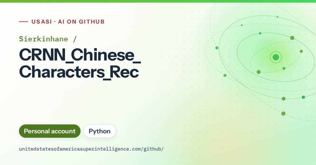 Generated green orbit artwork for Sierkinhane/CRNN_Chinese_Characters_Rec, labeled USASI · AI on GitHub, with Personal account · Python.