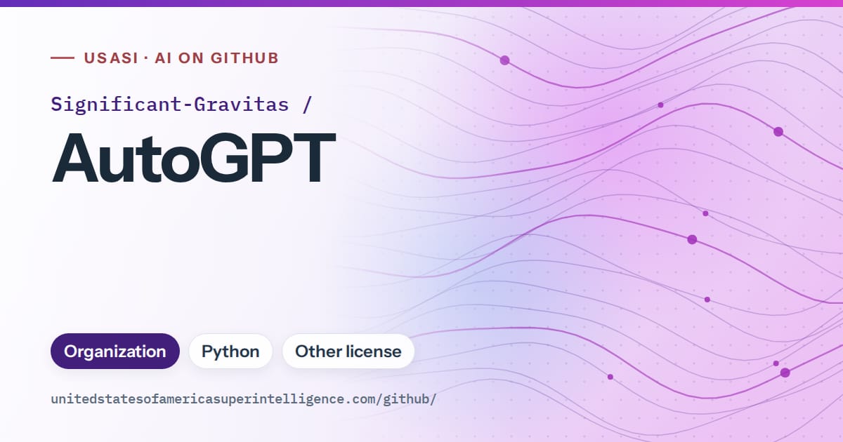Generated violet flowing-wave artwork for Significant-Gravitas/AutoGPT, labeled USASI · AI on GitHub, with Organization · Python · Other license.