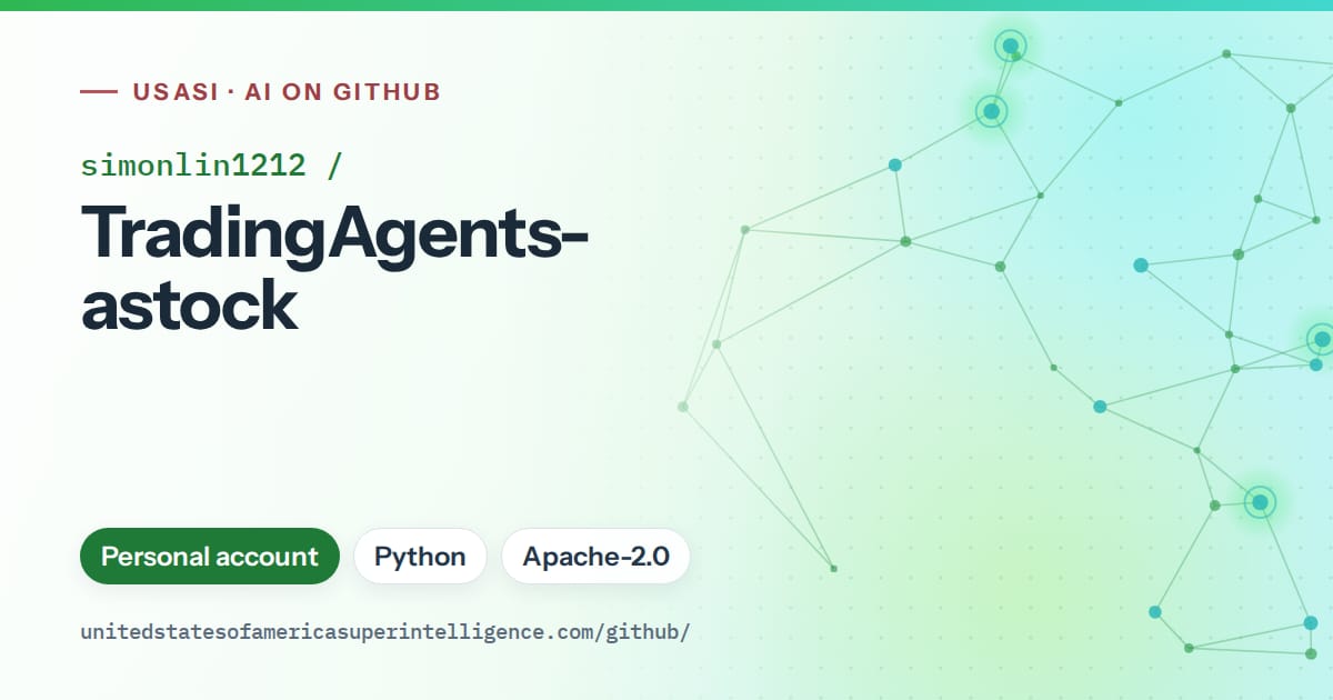 Generated green constellation network artwork for simonlin1212/TradingAgents-astock, labeled USASI · AI on GitHub, with Personal account · Python · Apache-2.0.