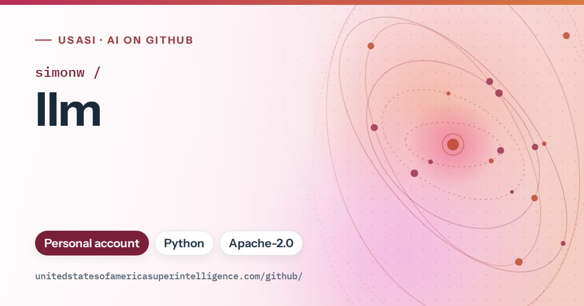 Generated pink orbit artwork for simonw/llm, labeled USASI · AI on GitHub, with Personal account · Python · Apache-2.0.