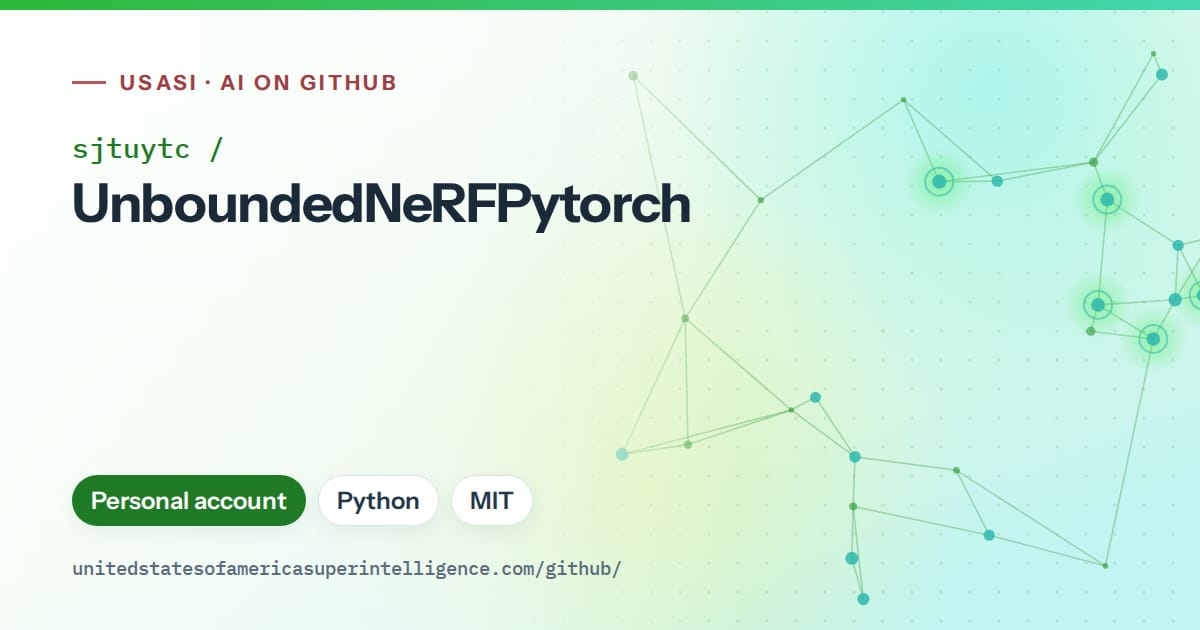 Generated green constellation network artwork for sjtuytc/UnboundedNeRFPytorch, labeled USASI · AI on GitHub, with Personal account · Python · MIT.