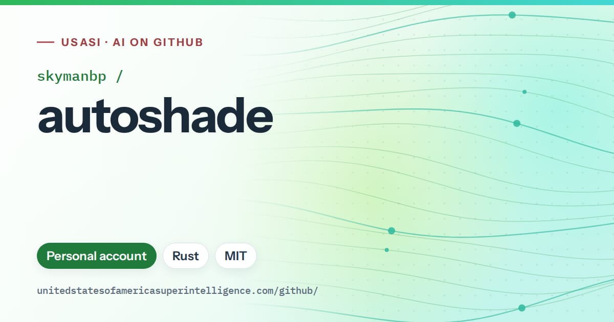 Generated green flowing-wave artwork for skymanbp/autoshade, labeled USASI · AI on GitHub, with Personal account · Rust · MIT.