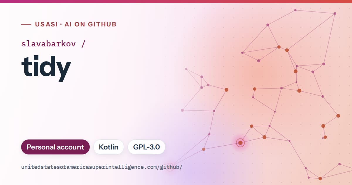 Generated pink constellation network artwork for slavabarkov/tidy, labeled USASI · AI on GitHub, with Personal account · Kotlin · GPL-3.0.