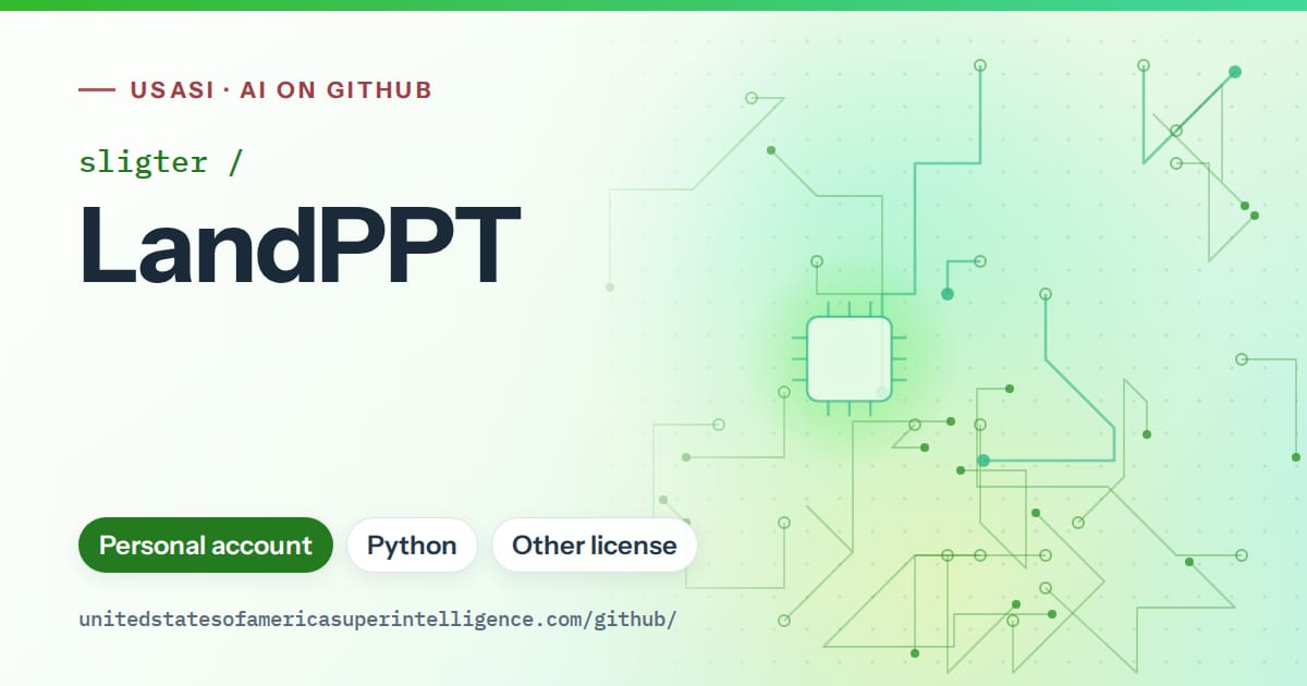 Generated green circuit-trace artwork for sligter/LandPPT, labeled USASI · AI on GitHub, with Personal account · Python · Other license.