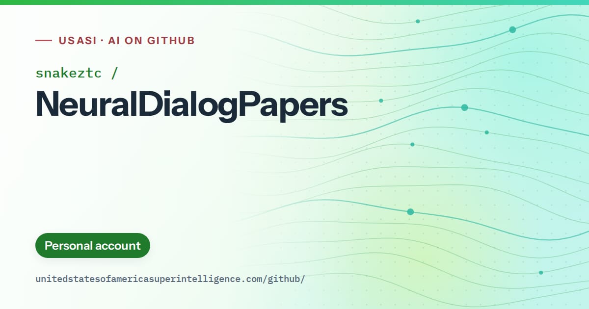 Generated green flowing-wave artwork for snakeztc/NeuralDialogPapers, labeled USASI · AI on GitHub, with Personal account.
