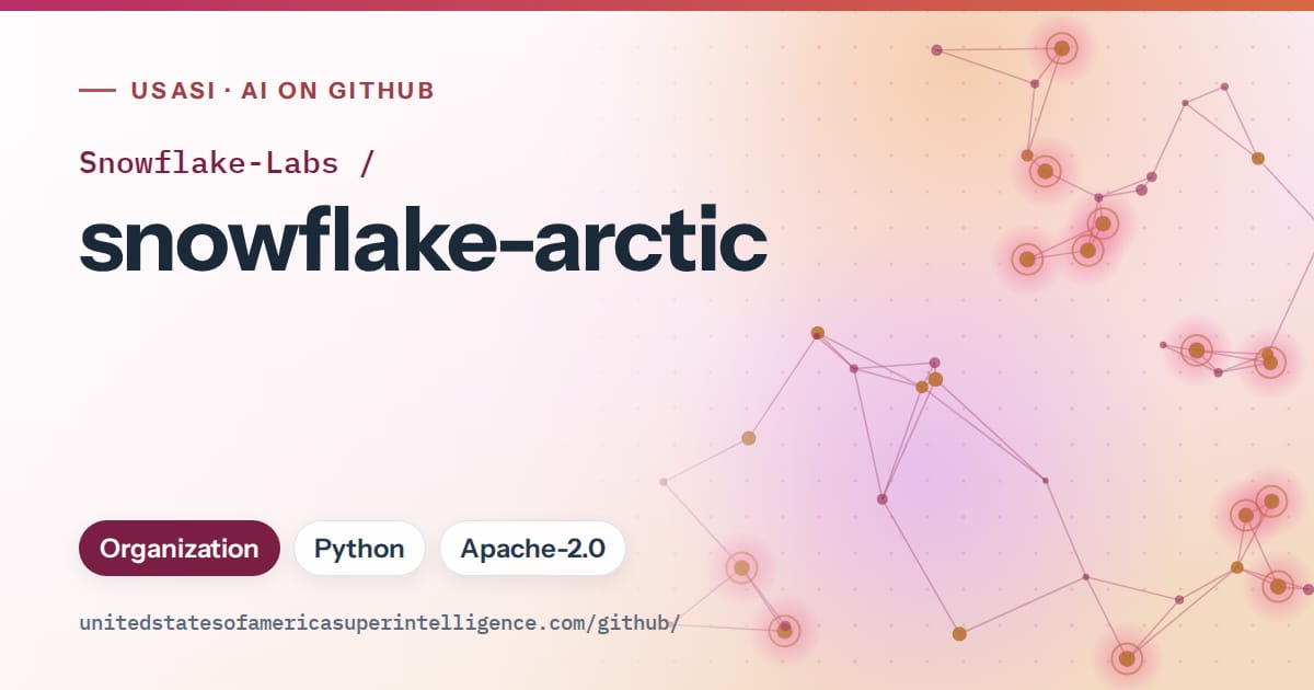 Generated pink constellation network artwork for Snowflake-Labs/snowflake-arctic, labeled USASI · AI on GitHub, with Organization · Python · Apache-2.0.