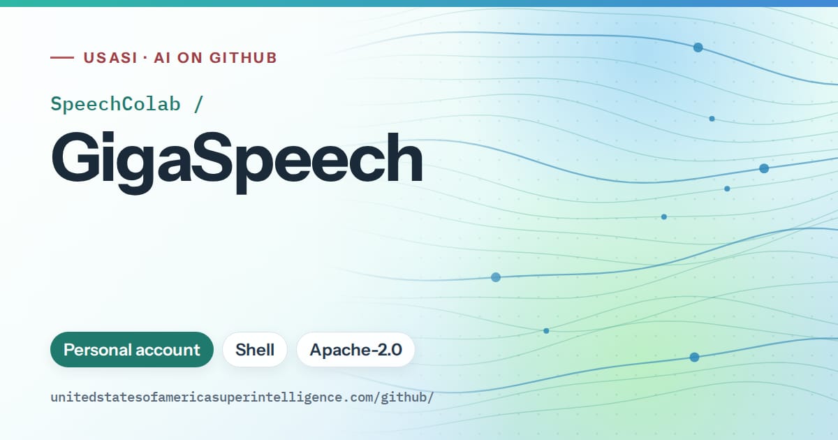 Generated teal flowing-wave artwork for SpeechColab/GigaSpeech, labeled USASI · AI on GitHub, with Personal account · Shell · Apache-2.0.