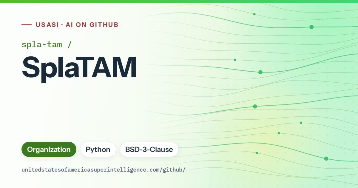Generated green flowing-wave artwork for spla-tam/SplaTAM, labeled USASI · AI on GitHub, with Organization · Python · BSD-3-Clause.