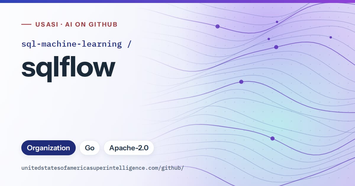 Generated blue flowing-wave artwork for sql-machine-learning/sqlflow, labeled USASI · AI on GitHub, with Organization · Go · Apache-2.0.