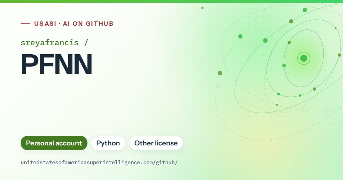 Generated green orbit artwork for sreyafrancis/PFNN, labeled USASI · AI on GitHub, with Personal account · Python · Other license.