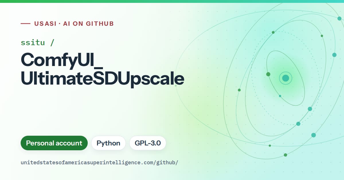 Generated green orbit artwork for ssitu/ComfyUI_UltimateSDUpscale, labeled USASI · AI on GitHub, with Personal account · Python · GPL-3.0.