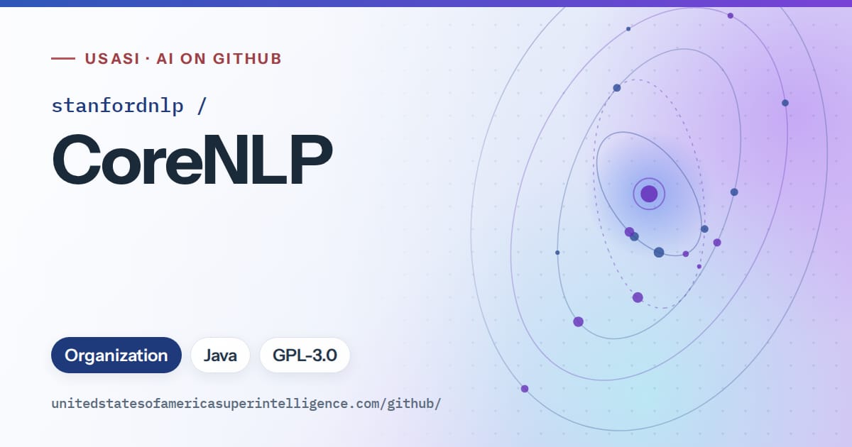 Generated blue orbit artwork for stanfordnlp/CoreNLP, labeled USASI · AI on GitHub, with Organization · Java · GPL-3.0.