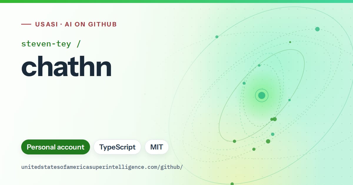 Generated green orbit artwork for steven-tey/chathn, labeled USASI · AI on GitHub, with Personal account · TypeScript · MIT.