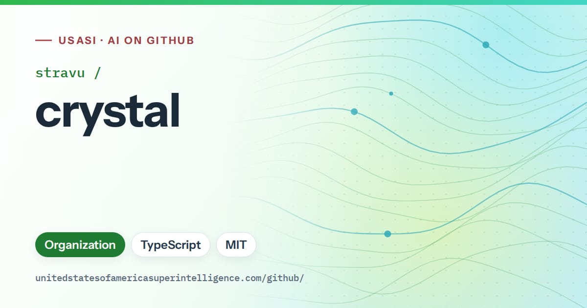 Generated green flowing-wave artwork for stravu/crystal, labeled USASI · AI on GitHub, with Organization · TypeScript · MIT.