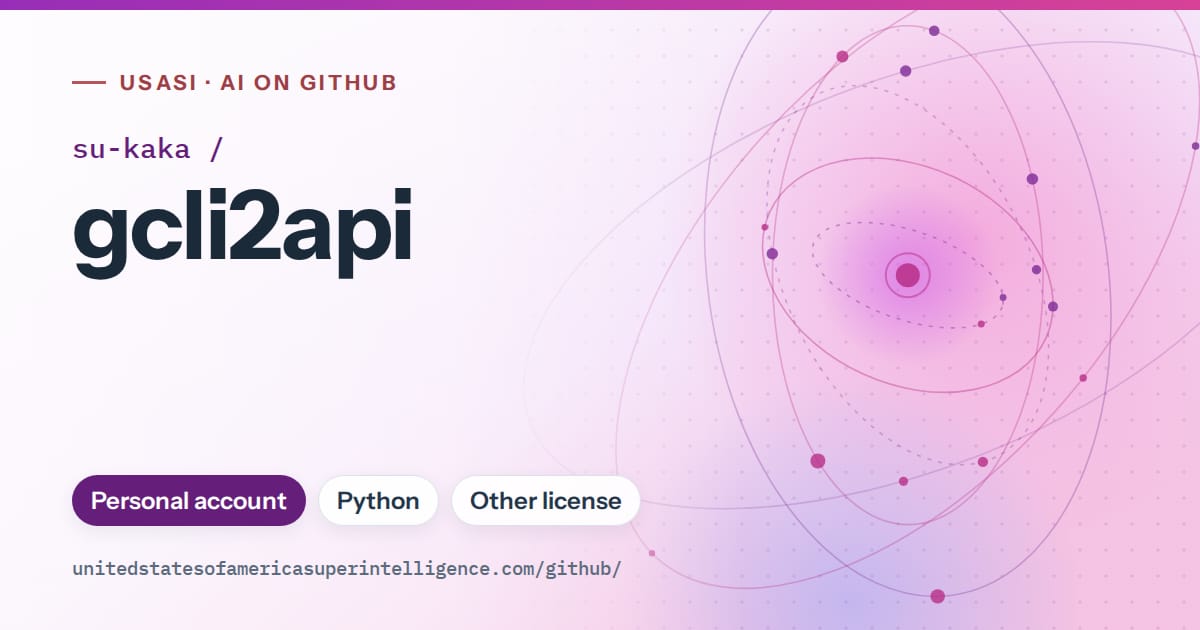Generated purple orbit artwork for su-kaka/gcli2api, labeled USASI · AI on GitHub, with Personal account · Python · Other license.