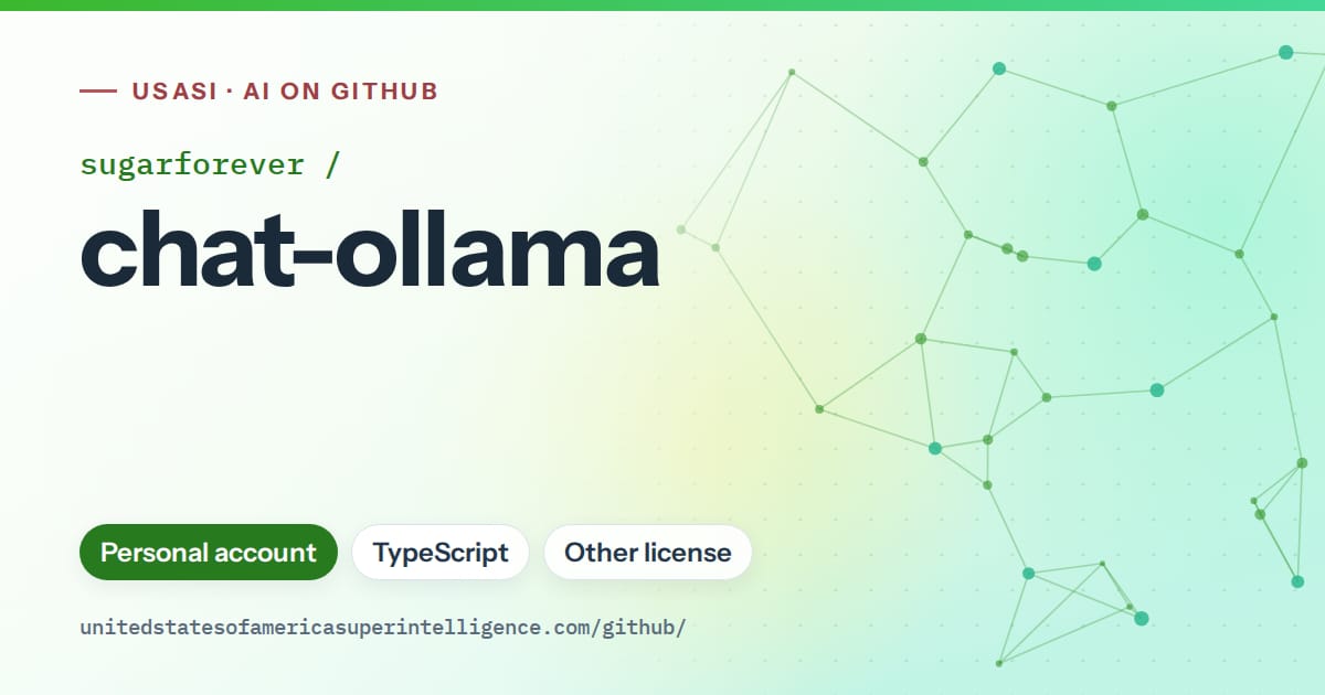 Generated green constellation network artwork for sugarforever/chat-ollama, labeled USASI · AI on GitHub, with Personal account · TypeScript · Other license.