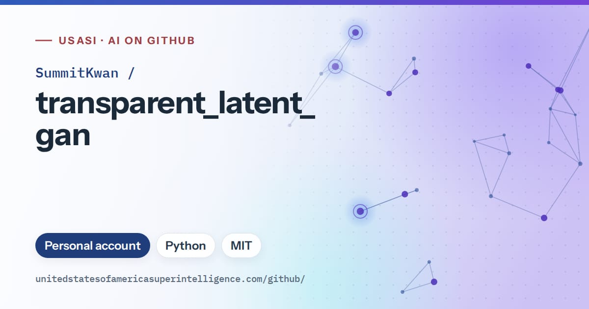 Generated blue constellation network artwork for SummitKwan/transparent_latent_gan, labeled USASI · AI on GitHub, with Personal account · Python · MIT.