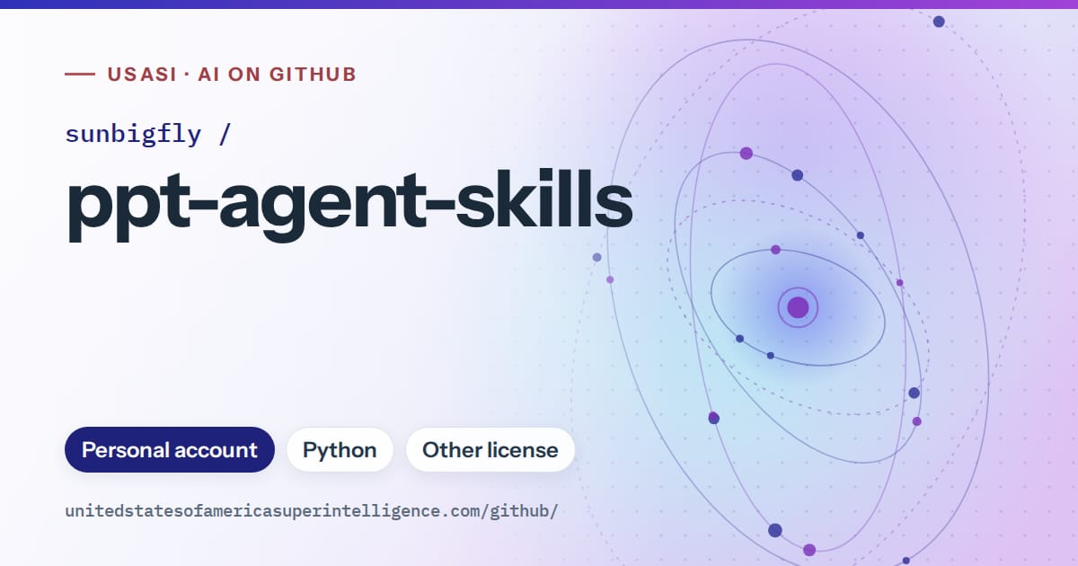 Generated blue orbit artwork for sunbigfly/ppt-agent-skills, labeled USASI · AI on GitHub, with Personal account · Python · Other license.
