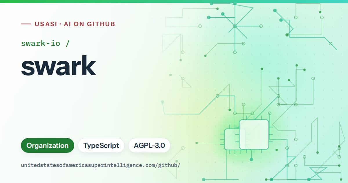 Generated green circuit-trace artwork for swark-io/swark, labeled USASI · AI on GitHub, with Organization · TypeScript · AGPL-3.0.