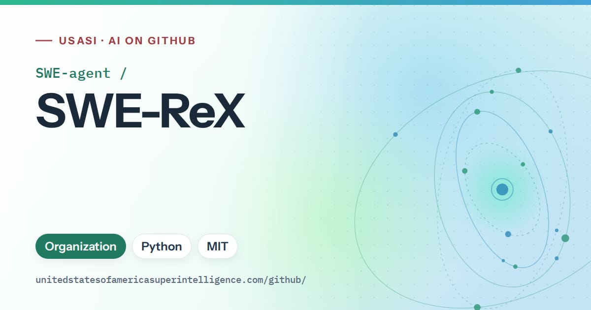 Generated teal orbit artwork for SWE-agent/SWE-ReX, labeled USASI · AI on GitHub, with Organization · Python · MIT.