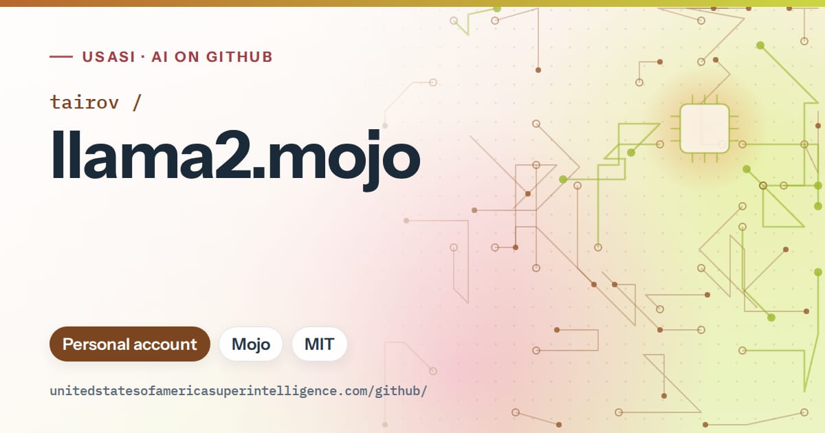Generated orange circuit-trace artwork for tairov/llama2.mojo, labeled USASI · AI on GitHub, with Personal account · Mojo · MIT.
