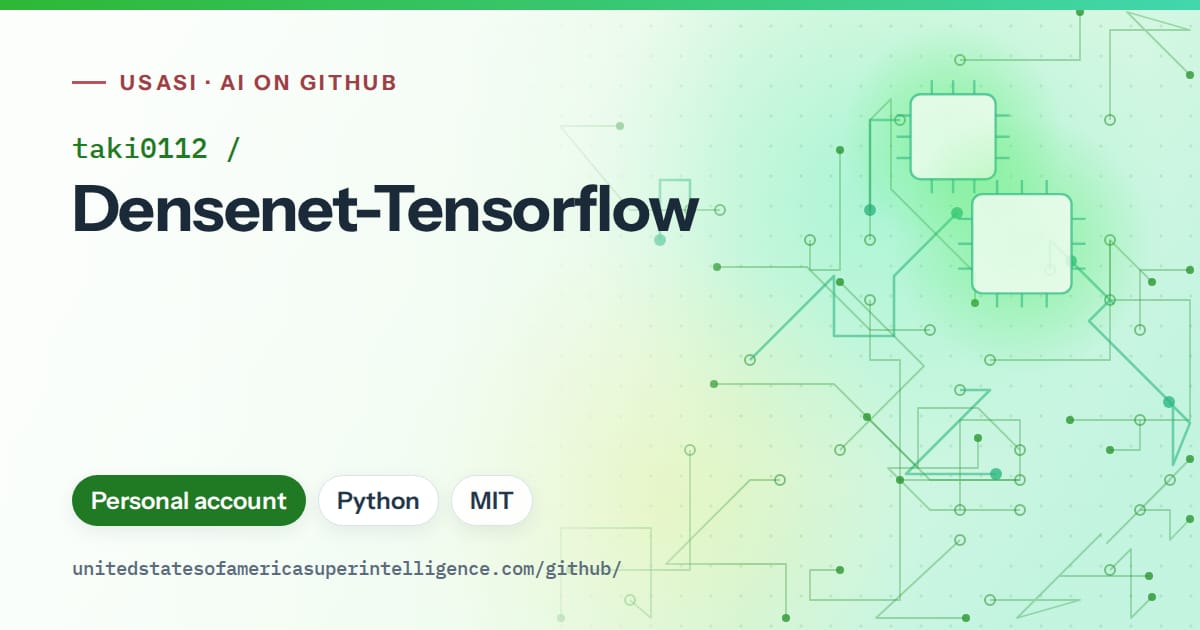 Generated green circuit-trace artwork for taki0112/Densenet-Tensorflow, labeled USASI · AI on GitHub, with Personal account · Python · MIT.