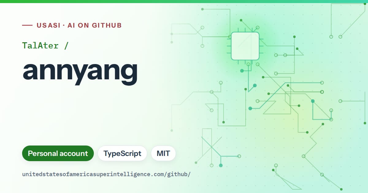 Generated green circuit-trace artwork for TalAter/annyang, labeled USASI · AI on GitHub, with Personal account · TypeScript · MIT.