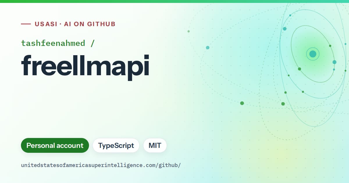 Generated green orbit artwork for tashfeenahmed/freellmapi, labeled USASI · AI on GitHub, with Personal account · TypeScript · MIT.