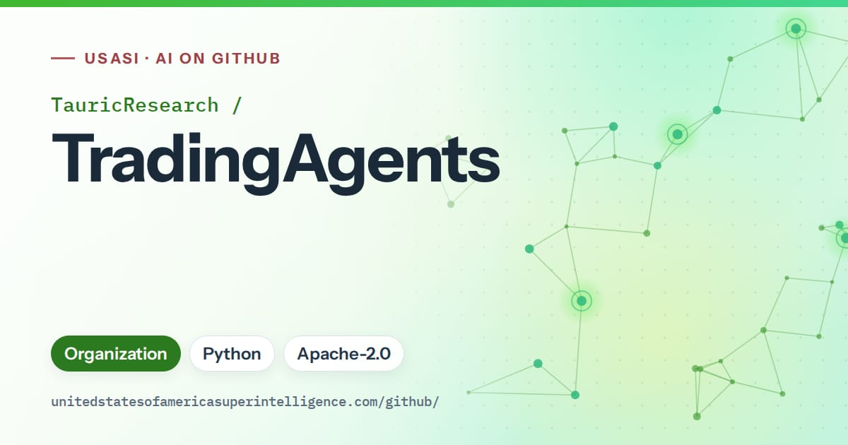Generated green constellation network artwork for TauricResearch/TradingAgents, labeled USASI · AI on GitHub, with Organization · Python · Apache-2.0.