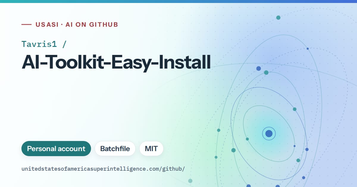 Generated teal orbit artwork for Tavris1/AI-Toolkit-Easy-Install, labeled USASI · AI on GitHub, with Personal account · Batchfile · MIT.